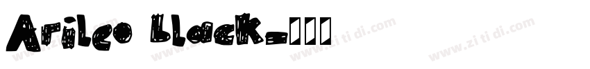 Arileo black字体转换 Arileo black字体转换